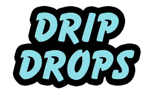 DRIP DROPS